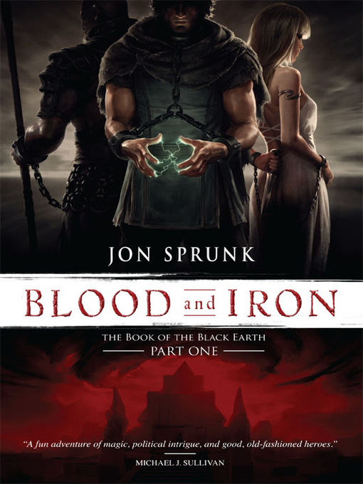 Title details for Blood and Iron by Jon Sprunk - Wait list